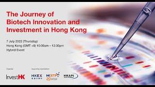 The Journey of Innovation and Investment in Hong Kong (7 Jul 2022)