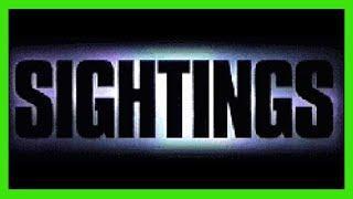 SIGHTINGS ~ S03E10 ~ UFO MANSFIELD / BODEGA BAY GHOST / SPACE ENCOUNTERS / PROPHECIES