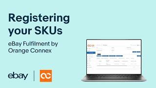 Registering your SKUs | eBay Fulfilment by Orange Connex