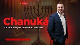 Chanuka - Os seus milagres se tornarão realidade