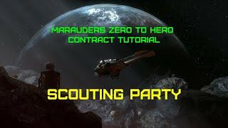 Marauders Zero to Hero Contract Tutorial: Scouting Party