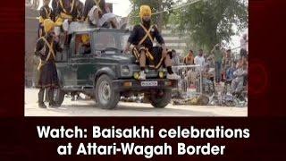 Watch: Baisakhi celebrations at Attari-Wagah Border - ANI #News