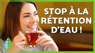 10 INFUSIONS pourLA RÉTENTION D'EAU  | Remèdes contre la rétention d'eau