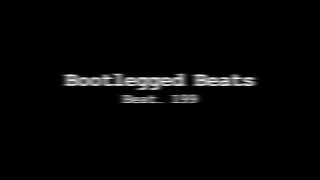 1.) Beat 199 - Bootlegged Beats
