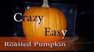 How to Roast a Pumpkin (How to cook a whole pumpkin!)