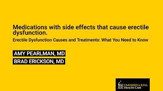 6. Medications with side effects that cause erectile dysfunction