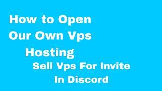 Free Open Your Own Vps Hosting | Biralo Gaming