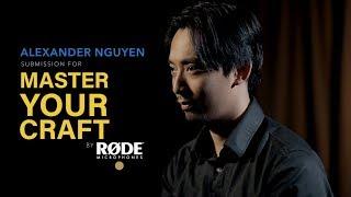 ALEXANDER NGUYEN - MASTER YOUR CRAFT