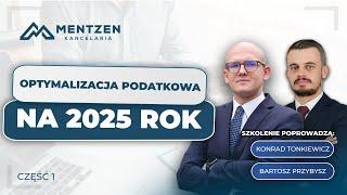 Optymalizacja podatkowa na 2025 rok - część 1