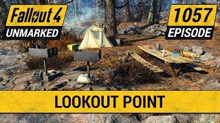 Lookout Point | Fallout 4 Unmarked | Ep. 1057