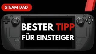 Steam Deck: Der wichtigste Tipp für Einsteiger!