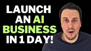 How to Launch an AI Business in 2025 - Step By Step (Get Rich with AI)