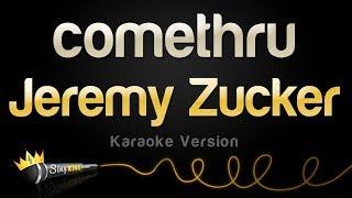 Jeremy Zucker - comethru (Karaoke Version)