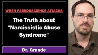 The Truth about "Narcissistic Abuse Syndrome" | "Narcisstic Victim Syndrome"