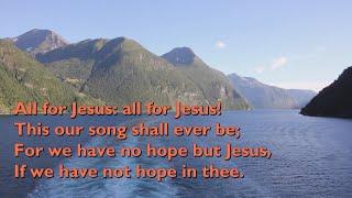 All for Jesus (Tune: All For Jesus - 5vv) [with lyrics for congregations]