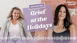 A Mother's Guide To Holiday Grief And Healing | Gabriela Blanco