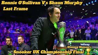 Ronnie O'Sullivan V's Shaun Murphy Last Frame Snooker UK Championship Final .