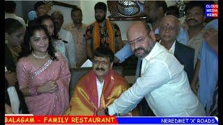 Balagam Family Restaurant,Neredmet ‘X’ Roads, Secunderabad  #cloudmedianews