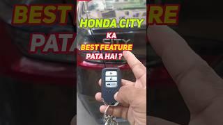 Honda City Ka Best Feature Jaanlo | Honda City Smart Key All Features #shorts #smartkey #hondacity