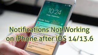 Not Getting Notifications on iPhone 11 Pro Max, XS Max, X, 8 Plus & 7 Plus in iOS 14/13.6 + Fixed