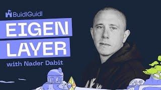 EigenLayer & DevRel Deep Dive with Nader Dabit - EigenLabs