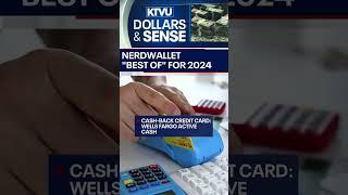 Dollars & Sense - Nerd Wallet announces winners of 2024 Best-of Awards #creditcard #