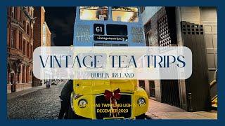 Vintage Tea Trips | Christmas Twinkling Lights Trip | December 2023 | Dublin, Ireland | CN&ENG SUB