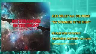 Alex Millet ft Deli Rowe "My Stranger In The Night" PROMOTIONAL CLIP