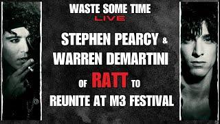 Stephen Pearcy & Warren Demartini of RATT to Reunite at M3 w/ David Lee Roth