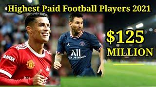 TOP 10 HIGHEST PAID FOOTBALL PLAYERS 2021 / WORLD'S HIGHEST PAID FOOTBALLERS 2021