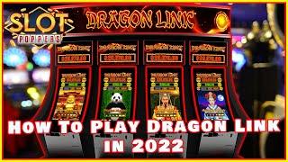 How to Play Dragon Link Slots in 2022-24. WOW! Instructions lead to WINS!