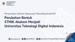 Perubahan Bentuk STMIK Akakom Menjadi Universitas Teknologi Digital Indonesia - UTDI