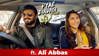 Pyar Zindagi Aur Karachi ft. Ali Abbas | Episode 8 | FUCHSIA