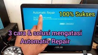 3 cara mengatasi Automatic Repair windows 10 pada laptop