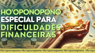 Ho'oponopono para Problemas Financeiros | Reiki a Distância com Limpeza de Memórias.