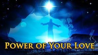 Power of Your Love with Lyrics - Christian Hymns & Songs