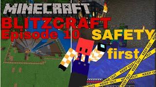 Minecraft-BLITZCRAFT EPISODE 10 (SAFETY FIRST)