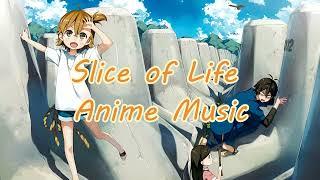 Slice of Life Anime Music - Funny