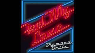 DIAMOND ORTIZ - Feel My Love 2024