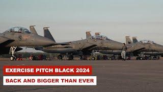 Exercise Pitch Black 2024 - Back and Bigger Than Ever