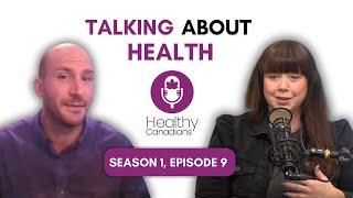 Healthy Canadians Podcast: Talking About Health