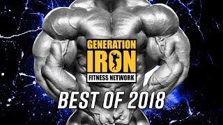 Generation Iron: Best of 2018 | Bodybuilding & Weight Lifting