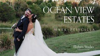 Ocean View Estate Wedding | Mark + Priscilla | Cinematic Wedding Highlight Film | Elohim Studio