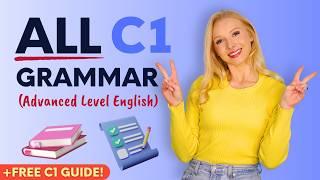 ALL Grammar for ADVANCED (C1 Level) English in 12 minutes in 2025