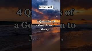 4 Qualities of a good man to marry || Male Fact...#shorts #psychology #motivation