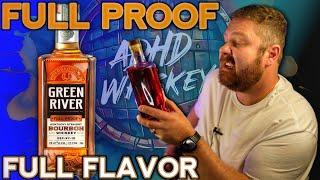 First Taste! Green River Full Proof