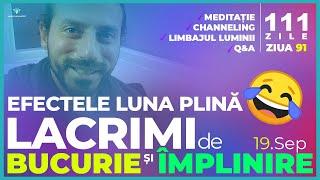 Meditație Activare, Channeling, Light Language, Ziua 91/111, Lacrimi de Bucurie și Împlinire