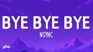 NSYNC - Bye Bye Bye (Lyrics)