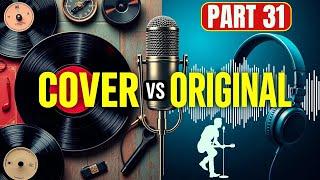 Greatest Original and Covers of Popular Songs | Part 31