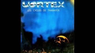 Vortex - Les Cycles De Thanatos (1979) [Full Album]